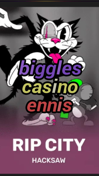 biggles casino ennis-3xn3u5udepyz9m9w5iat.com